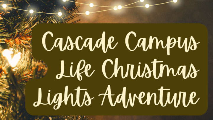 Cascade Campus Life Christmas Lights Adventure logo