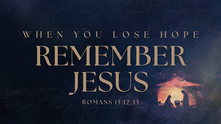 Sermon Notes | Remember Jesus When You Lose Hope logo