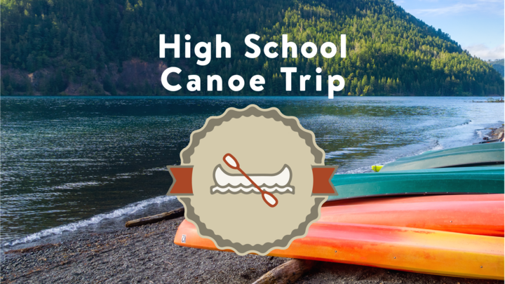 High School Canoe Trip (Current 9-12th Graders) logo image