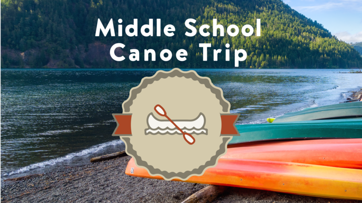 Middle School Canoe Trip (Current 6-8th Graders) logo image