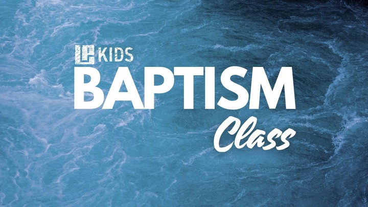 LP Kids Baptism Class logo