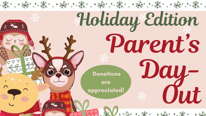 Holiday Edition! Parent's Day Out logo