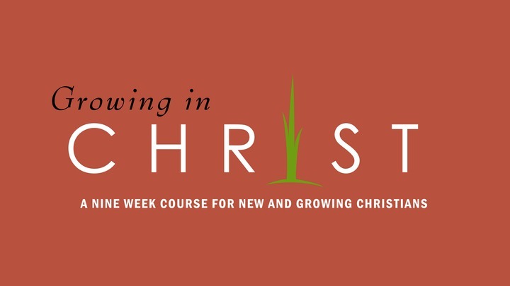Spring 2026 'Growing in Christ' Class logo