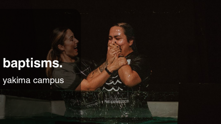 BAPTISMS / YAKIMA CAMPUS - 2026 logo