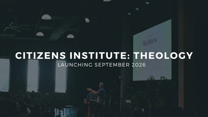 Citizens Institute - Core Class III - Theology - Fall 2026 logo