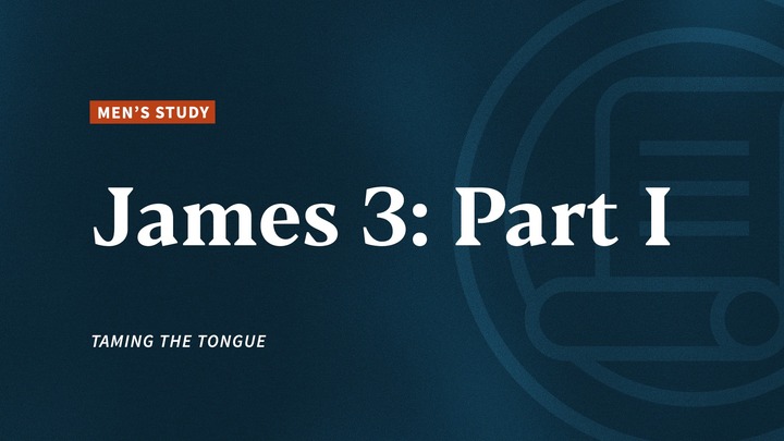 James 3: Part I • Men's Study @ Central Phoenix logo