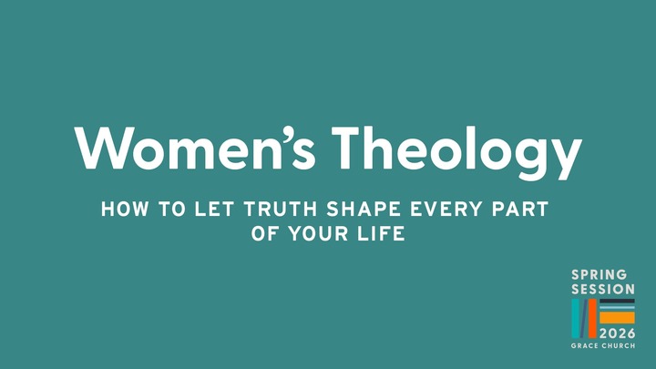Everyday Theology: How to Let Truth Shape Every Part of Your Life | Spring 2026 logo