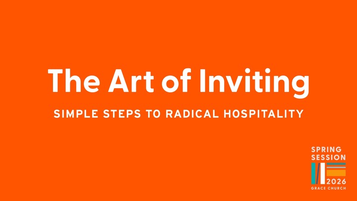 The Art of Inviting: Simple Steps to Radical Hospitality | Spring 2026 logo