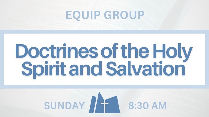 Equip Group: Doctrines of the Holy Spirit and Salvation logo