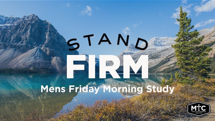 Stand FIRM Men's Study - Friday AM logo