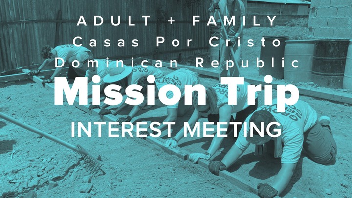 ADULT + FAMILY - Casas Por Cristo Mission Trip Interest Meeting logo