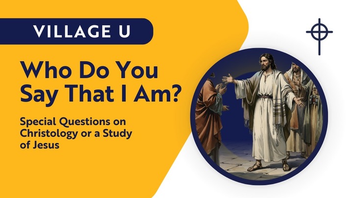 Who Do You Say That I Am? Special Questions on Christology or a Study of Jesus logo