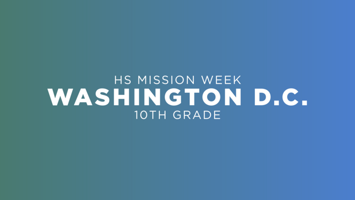 10th Grade Mission Trip - Washington, D.C logo
