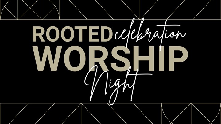Rooted Celebration Worship Night 6PM logo