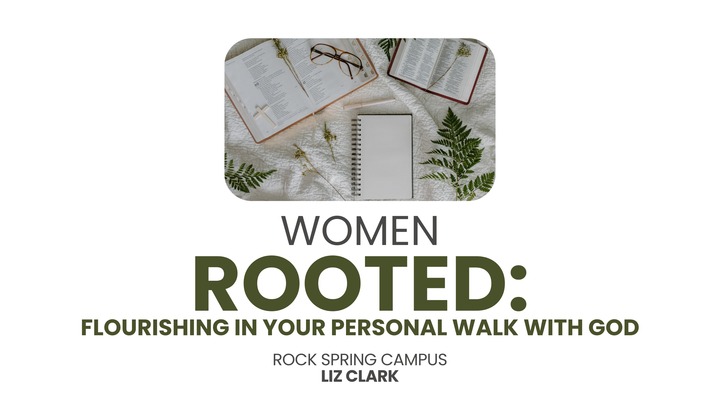 Women's Bible Study: Rooted: Flourishing in Your Personal Walk with God (January 14, 2026 - February 25, 2026) logo