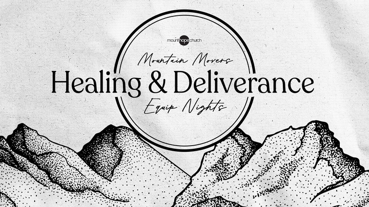 Mountain Movers - Healing & Deliverance Ministry Equip Nights logo