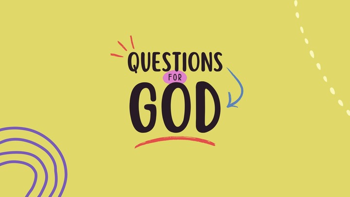 Questions for God (Sermon Series) logo