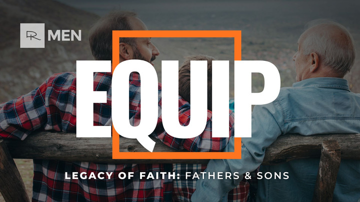 DRMen EQUIP: Legacy of Faith: Fathers & Sons logo