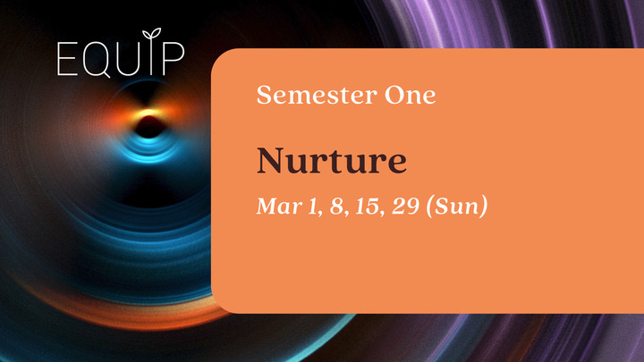 EQUIP Sem 1: Nurture  logo