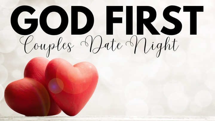 GOD FIRST: Couples Date Night logo