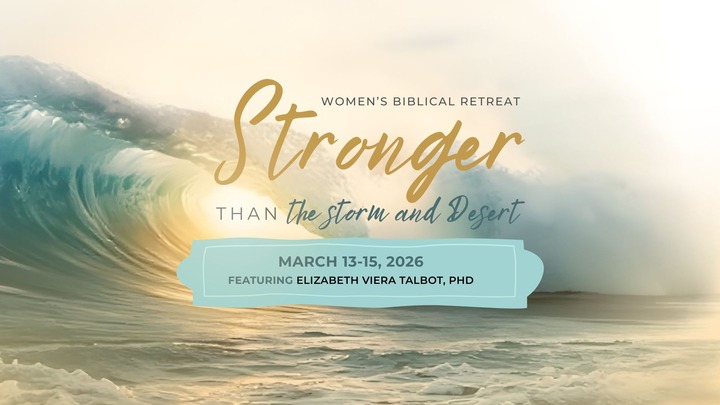 Stronger than the Storm and Desert: Women's Biblical Retreat logo