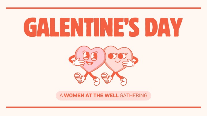 Women at The Well: Galentine's Day logo