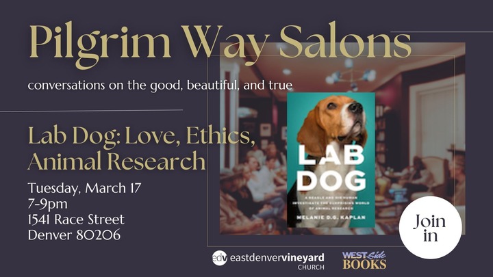 Pilgrim Way Salon: Lab Dogs, Ethics, and the Hidden World of Animal Research
