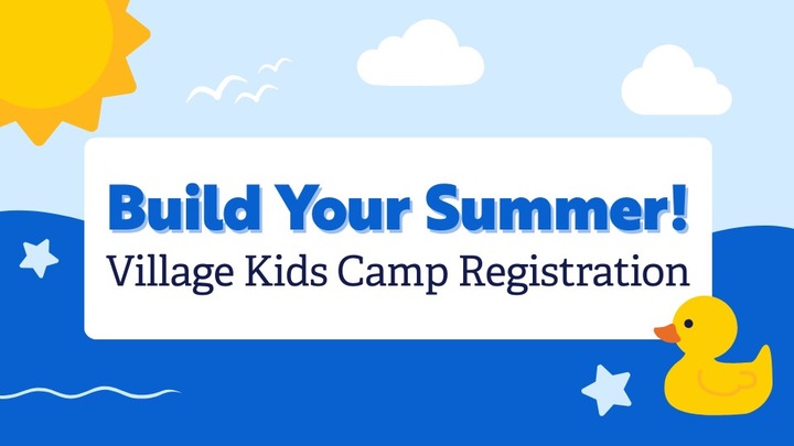 Build Your Summer! Village Kids Camp Registration logo
