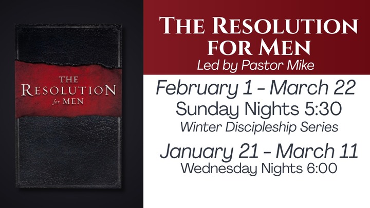 The Resolution for Men - Men's Bible Study - Sundays 5:30pm and Wednesdays at 6:00pm logo