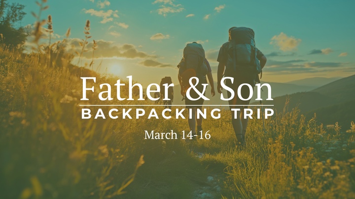 Father & Son Backpacking Trip 2026