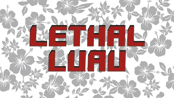 Lethal Luau | LadiesLife logo image