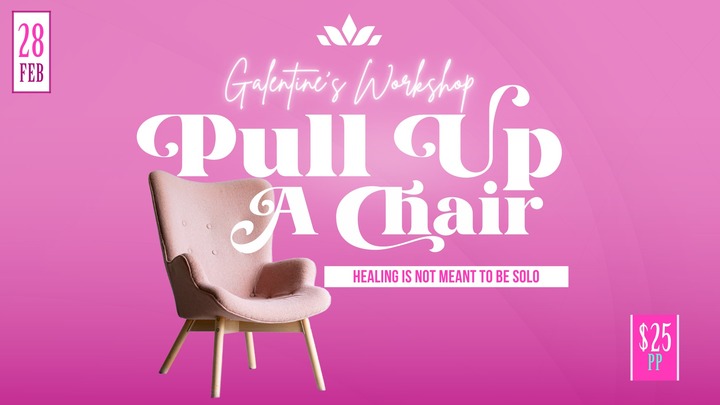 Galentine's Workshop - Pull Up A Chair logo