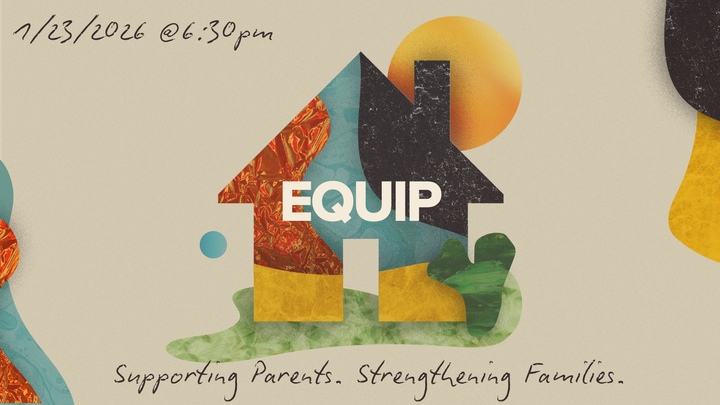 Equip Parenting Event - Parents of Preteens & Teenagers (4th-12th Grades) logo