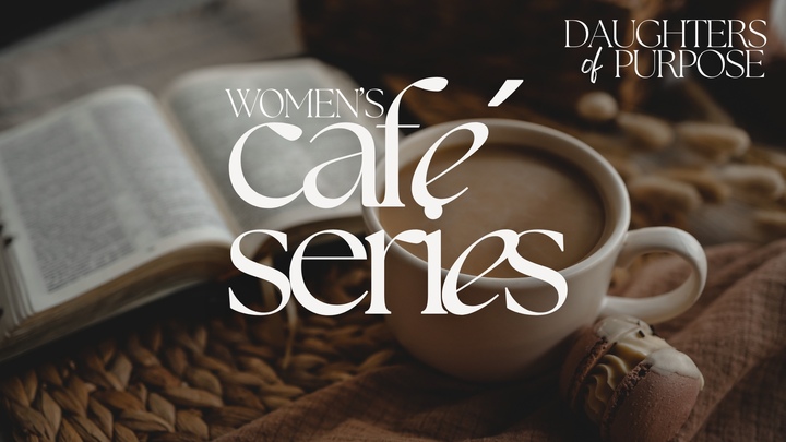 Daughters of Purpose | Café Series logo