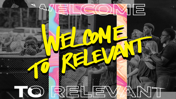 Welcome to Relevant - February 8 & 15 (two-week experience) logo