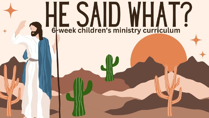 He Said What? 6-week children's ministry curriculum logo