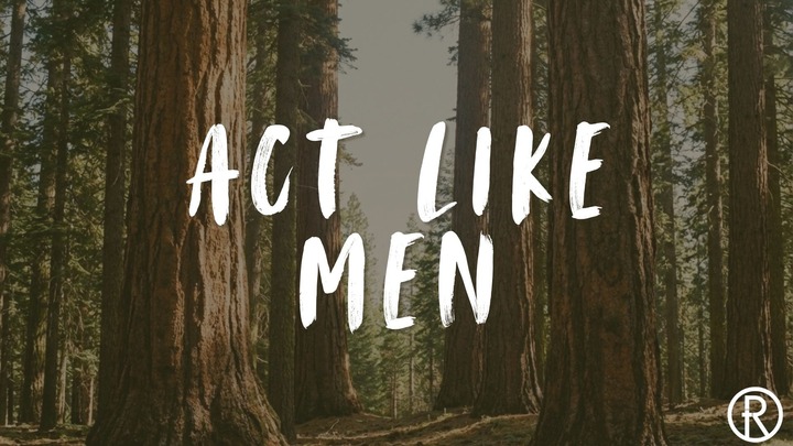 Men's Retreat 2026: Act Like Men logo