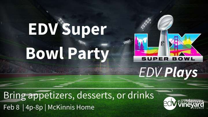 EDV Super Bowl Party