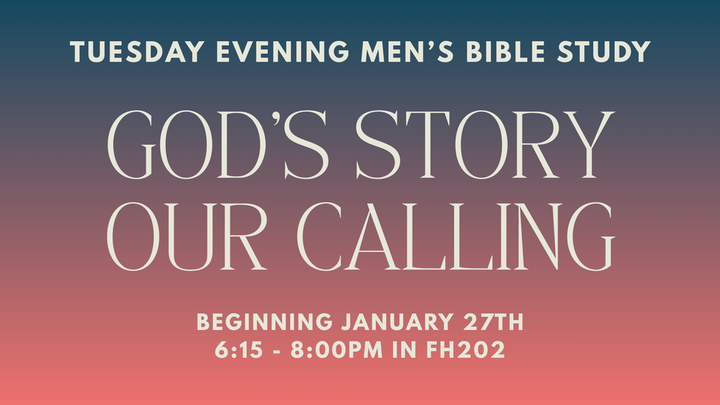 Men's PM Spring Bible Study - "God's Story, Our Calling" logo
