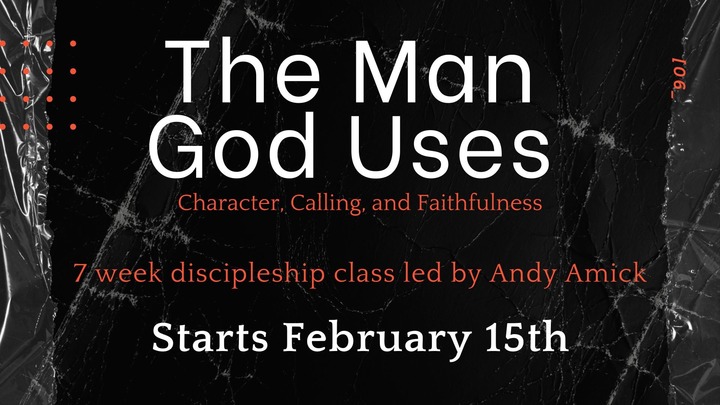 The Man God Uses (7 Week Discipleship Class) logo
