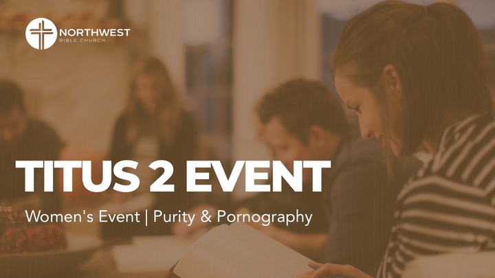 Titus 2 Event | Purity & Pornography logo