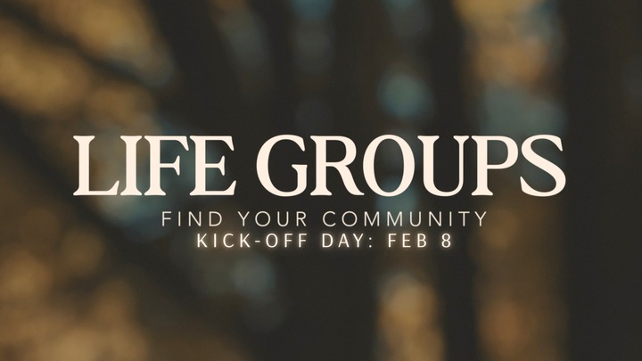 Life Group Kick-Off SIGNUPS logo