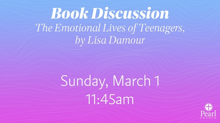 Book Discussion: The Emotional Lives of Teenagers logo