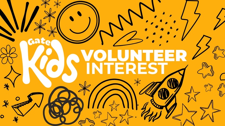 Gate Kids Volunteer Interest - The Gate Church