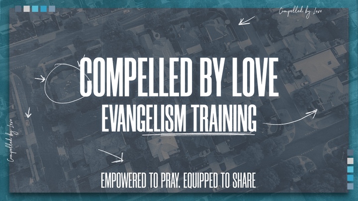 "Compelled By Love" Prayer and Evangelism Training logo