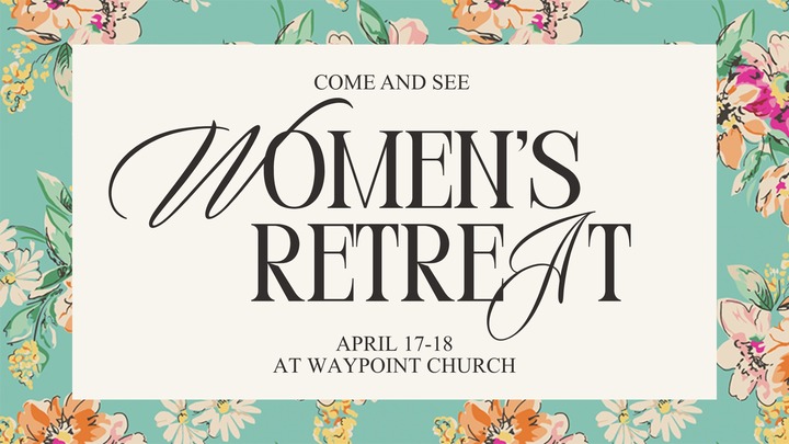 Come & See: Women's Retreat 2026 logo