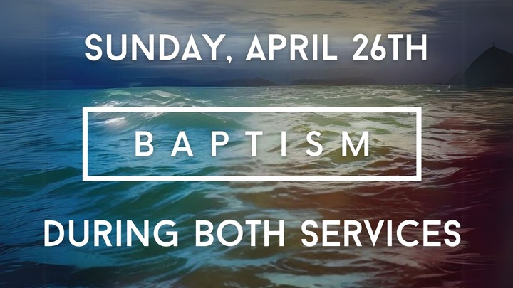Baptism - Sunday, April 26th  logo