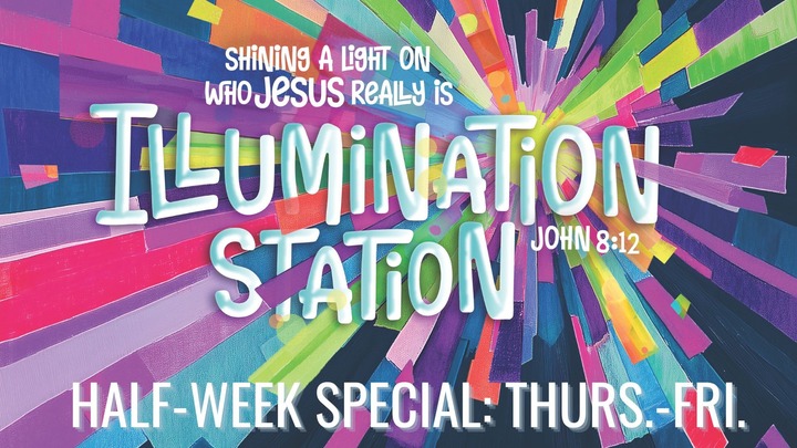 Illumination Station VBS: Half Week Special (Thurs.-Fri.) logo