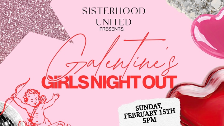 Sisterhood: Galentine's logo