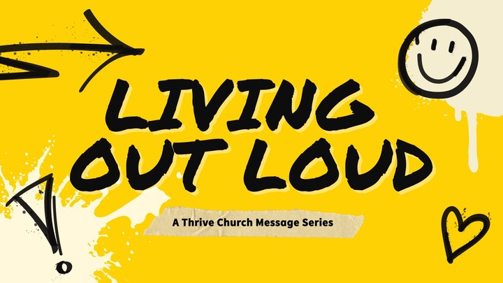 Living Out Loud – Sunday Message Series (February 1 – March 15, 2026) logo